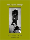 Who's Your Daddy? (eBook)